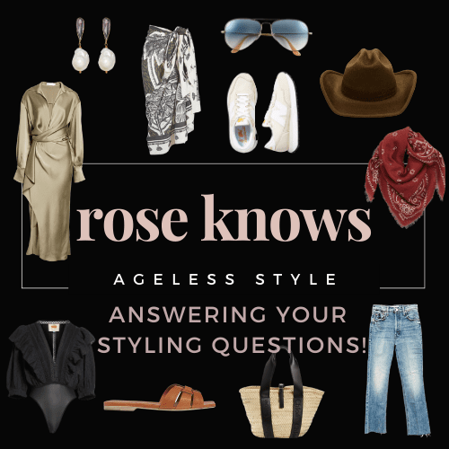 Rose knows answering your styling questions 